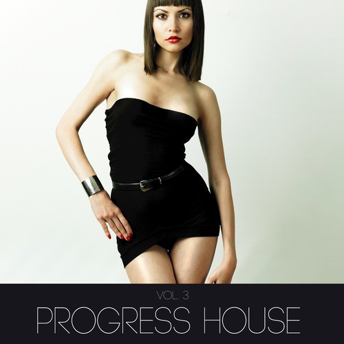 Progress House, Vol. 3