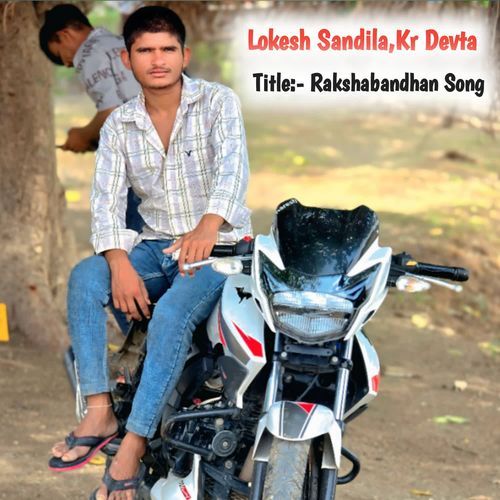Rakshabandhan Song