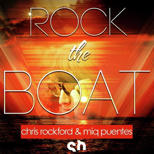 Rock the Boat (Incl. U-Ness & Jedset Mixes)