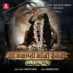 Shree Masani Mani Regadi, Pt. 1