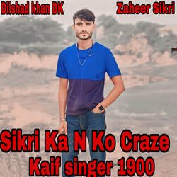 Sikri Ka N Ko Craze Kaif singer 1900-MjxfUjFDXn8