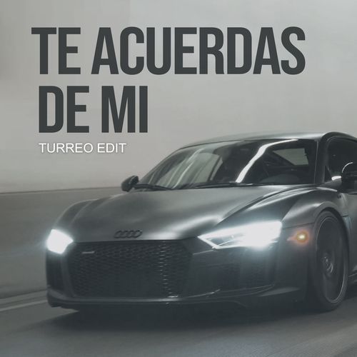 Te Acuerdas De Mi (Turreo Edit)