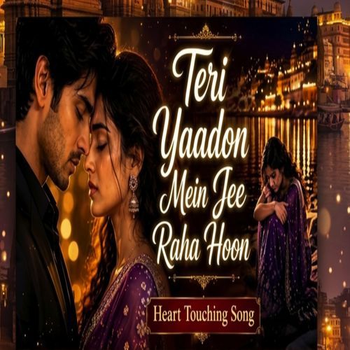 Teri Yado main jee raha hu