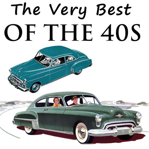 The Very Best of the 40s
