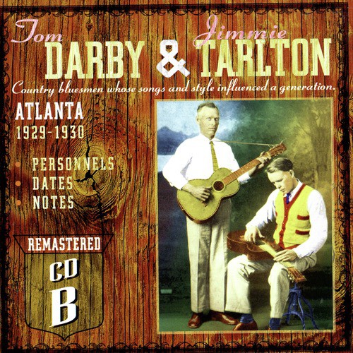 Tom Darby &amp; Jimmie Tarlton: Atlanta 1927-1929 - Disc B_poster_image