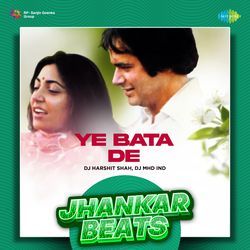 Ye Bata De - Jhankar Beats-PjwKXidydAI