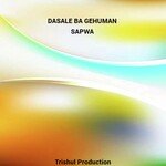 dasale ba gehuman sapwa