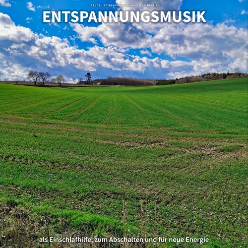 #001 Entspannungsmusik als Einschlafhilfe, zum Abschalten und für neue Energie