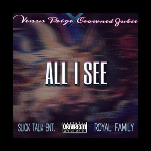 All I See (feat. Crowned Zubie)