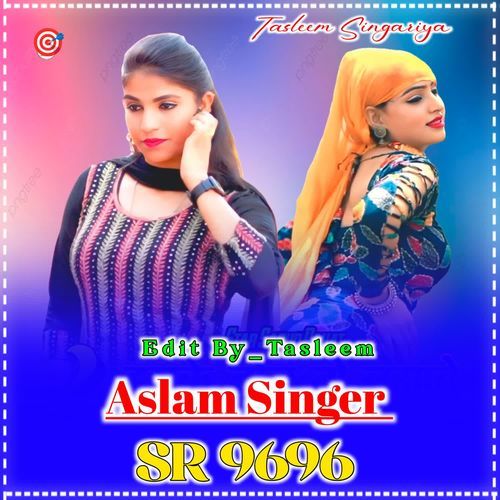 Aslam Singer Sr 9696