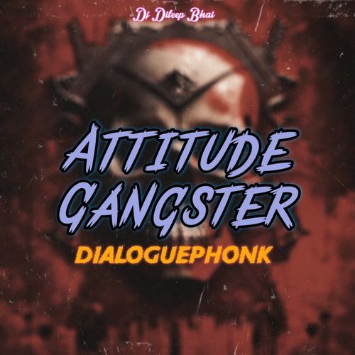 Attitude Gangster DialoguePhonk_poster_image