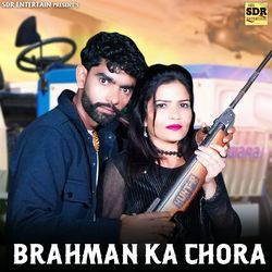 Brahman Ka Chora
