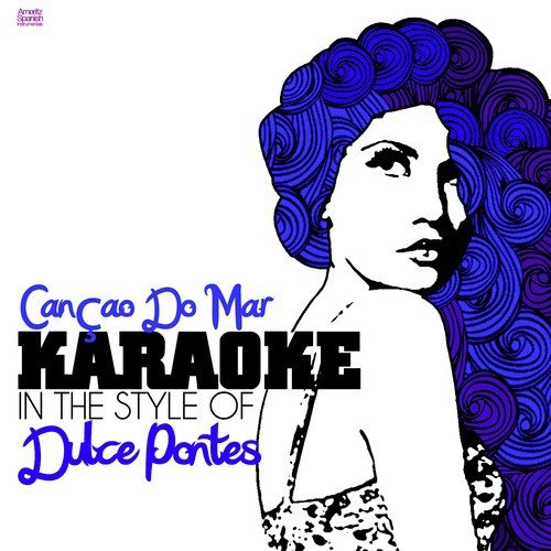 Cançao Do Mar (In the Style of Dulce Pontes) [Karaoke Version]