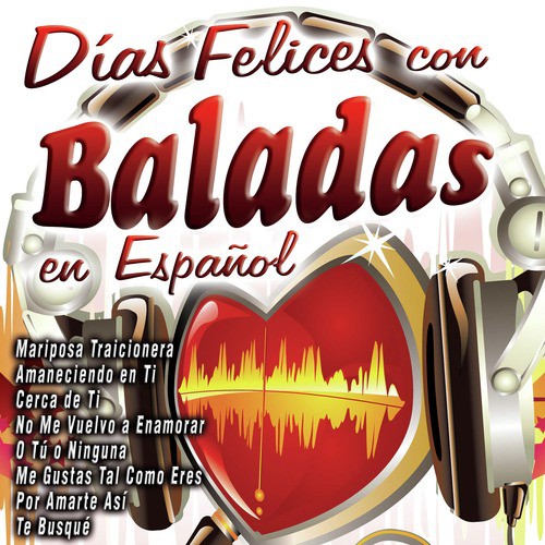 Días Felices Con Baladas en Español