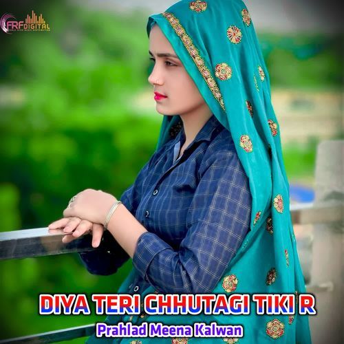 DIYA TERI CHHUTAGI TIKI R
