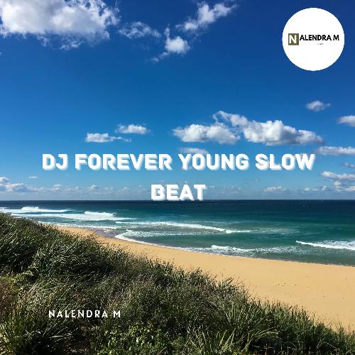 DJ Forever Young Slow Beat cover art