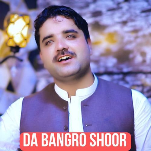 Da Bangro Shoor