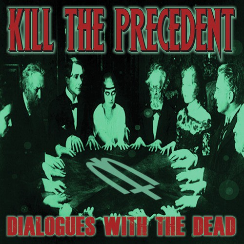 Kill The Precedent
