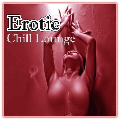 Erotic Chill Lounge