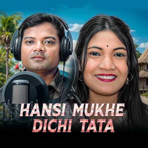 Hansi Mukhe Dichi Tata