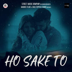 Ho Sake To (feat. Raya)-Ey85VRtCQgM