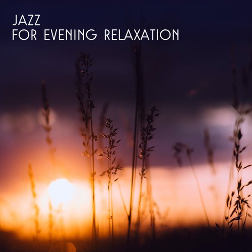 Jazz for Evening Relaxation