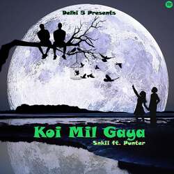 Koi Mil Gaya (Feat. Punter)-Iw4jBD1XUmY