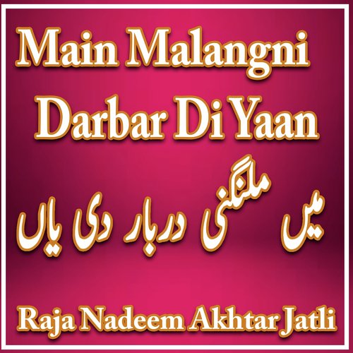 Main Malangni Darbar Di Yaan