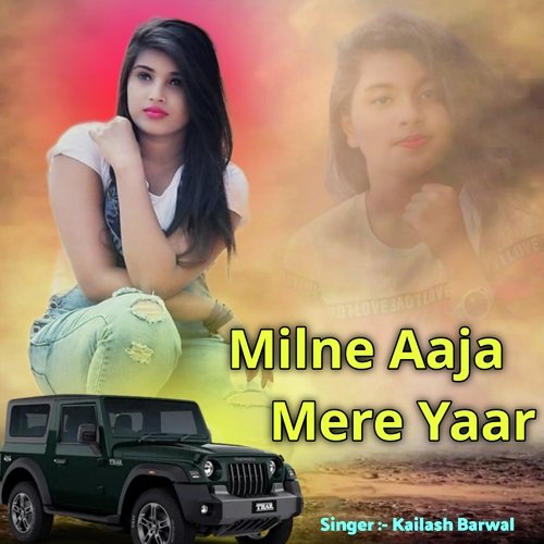 Milne Aaja Mere Yaar