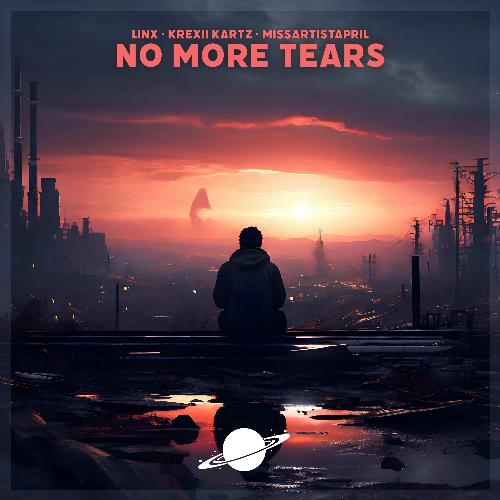 No More Tears (ft. MissArtistApril)