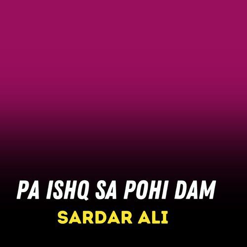 Pa Ishq Sa Pohi Dam