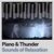 Piano & Thunder Sounds of Relaxation, Pt. 19