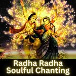 Radha Radha Soulful Chanting