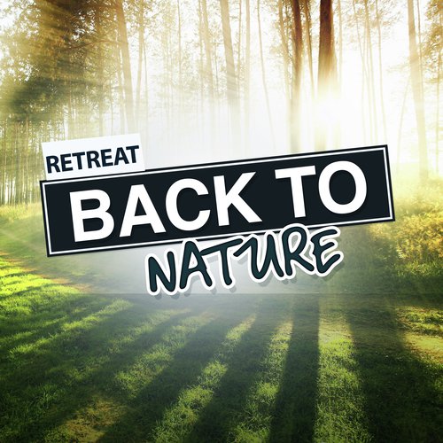 Retreat Back to Nature