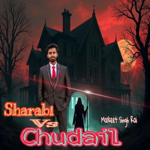 Sharabi Vs Chudail