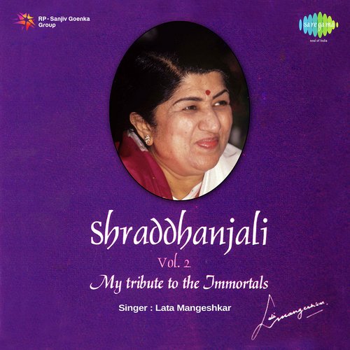 Shraddhanjali Vol.2 - My Tribute To The Immortals