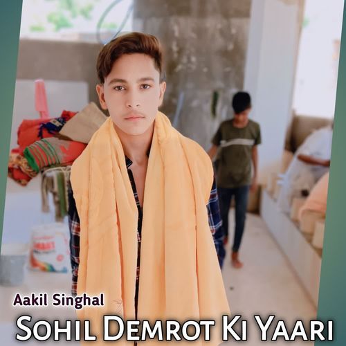 Sohil Demrot Ki Yaari