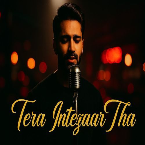 Tera Intezaar Tha