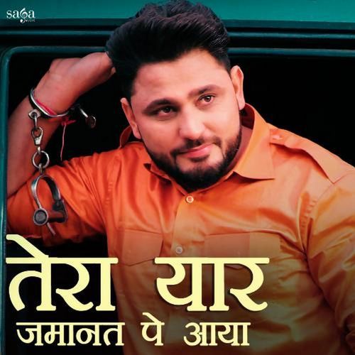 Tera Yaar Jamanat Pe Aaya