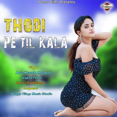 Thodi Pe Til Kala