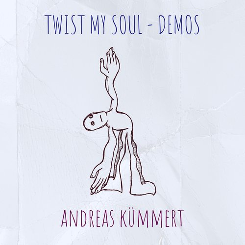 Twist My Soul - Demos