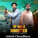 Up Aale Shooter (Feat. Mg Baghel, Rahul Verma)