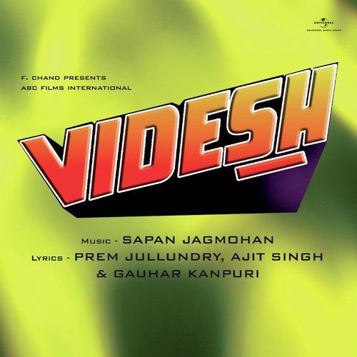 Meri Ankhon Mein Ek Sapna Hai (Videsh / Soundtrack Version)