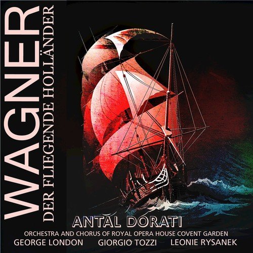 Wagner: Der Fliegende Holländer (Remastered)