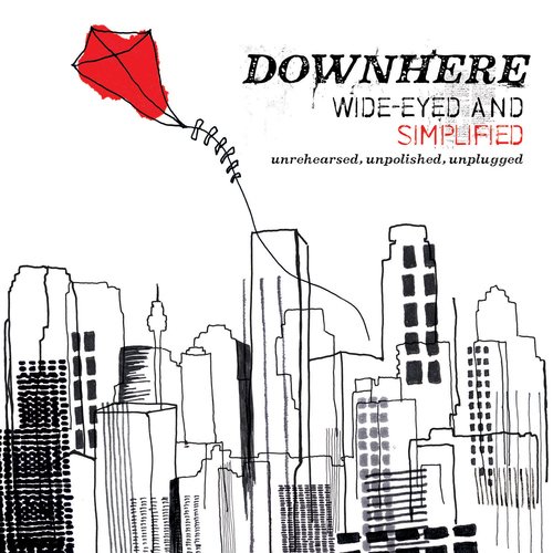 Wide-Eyed and Simplified: Unrehearsed, Unpolished, Unplugged