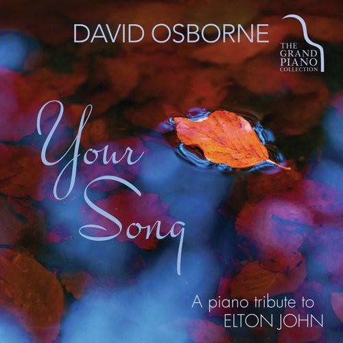 Your Song: A Piano Tribute To Elton John