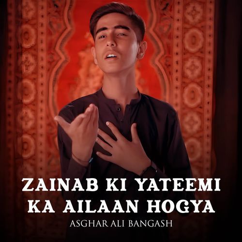 Zainab Ki Yateemi Ka Ailaan Hogya