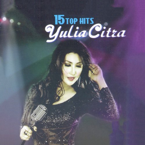 15 Top Hits Yulia Citra