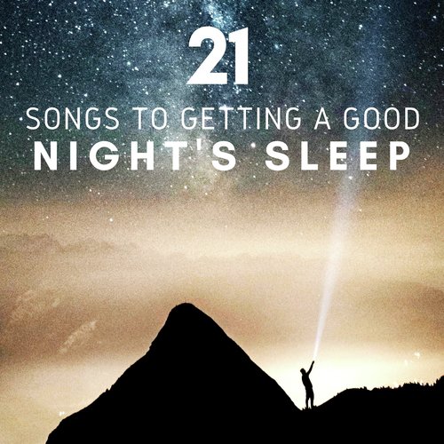 21 Songs to Getting a Good Night's Sleep