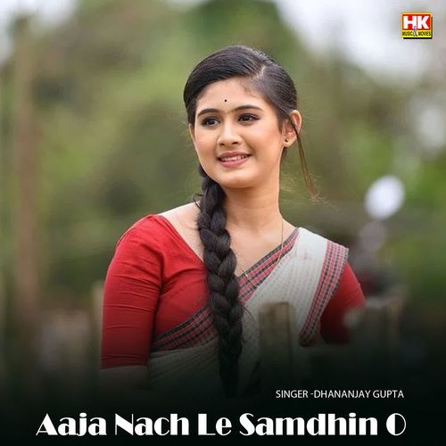 Aaja Nach Le Samdhin O